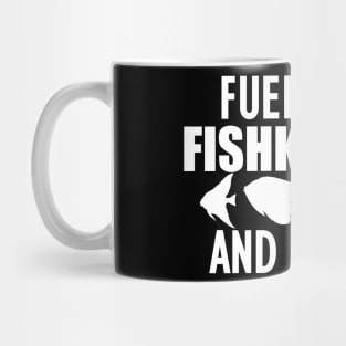 Fish Keeper - Fueled by fishkeeping and coffee w Mug